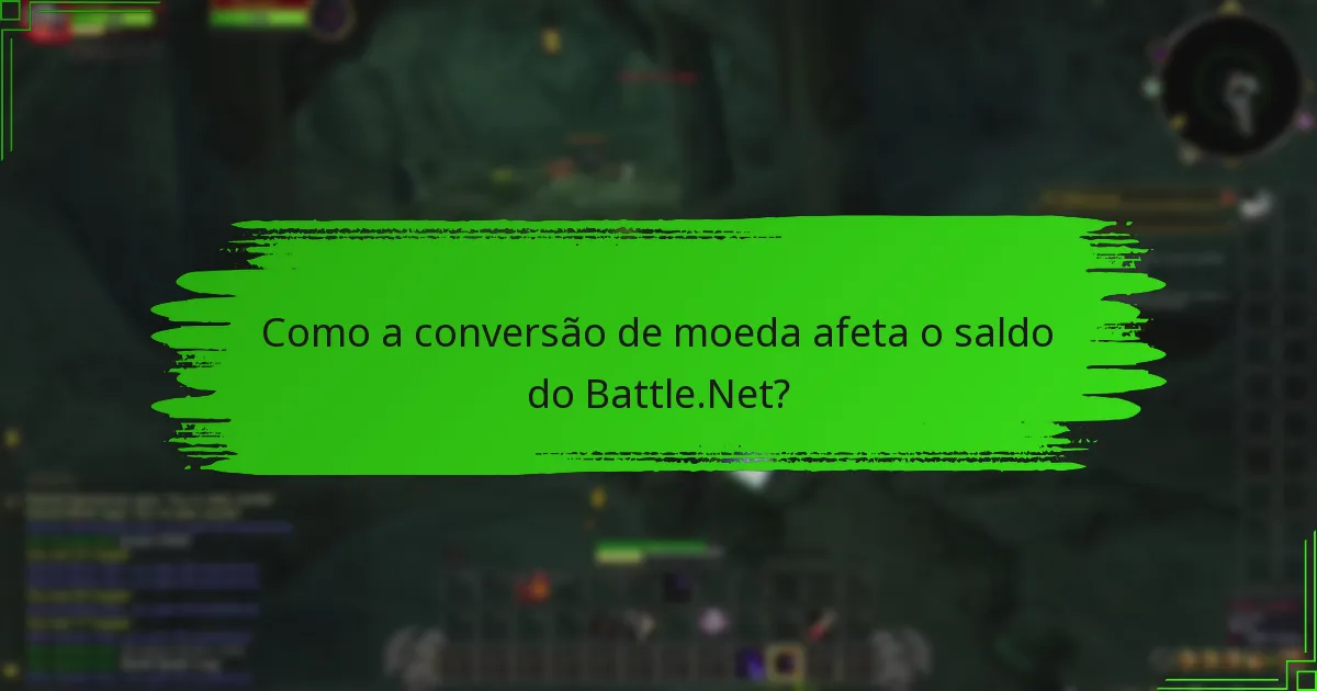 Como a conversão de moeda afeta o saldo do Battle.Net?