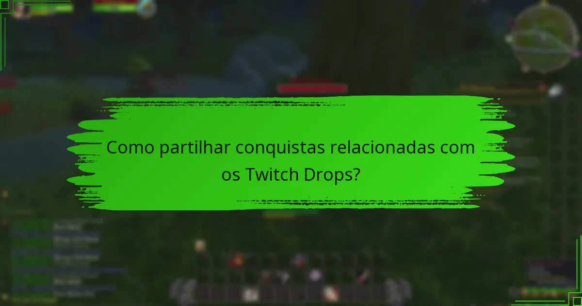Como podem as redes sociais ser aproveitadas para os Twitch Drops?