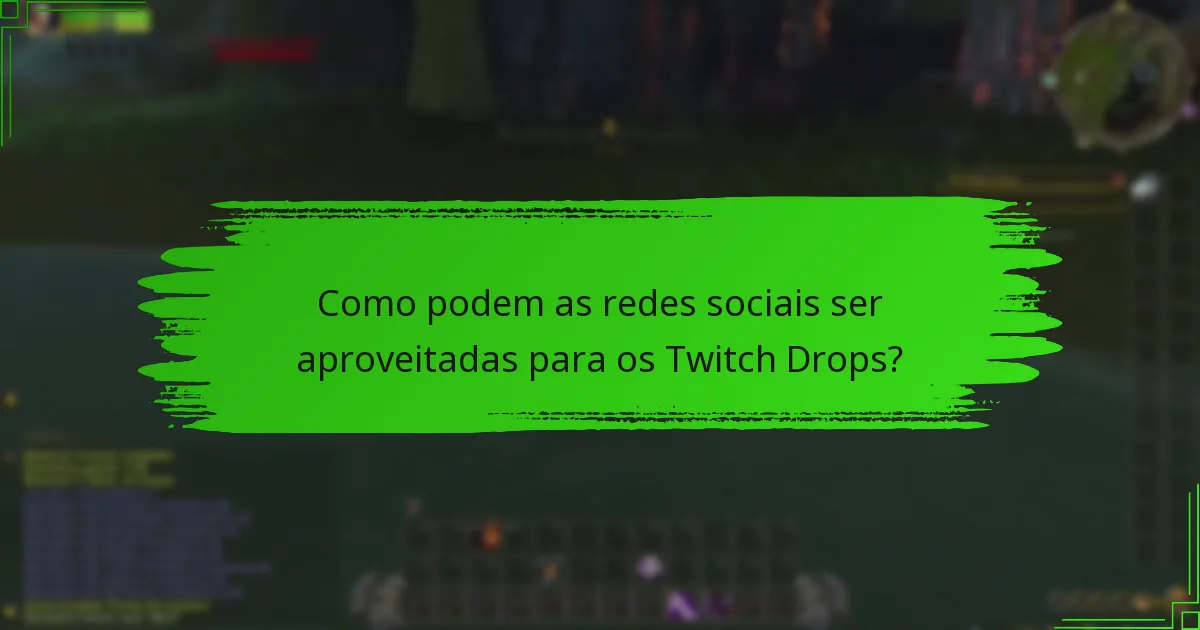 Como partilhar conquistas relacionadas com os Twitch Drops?