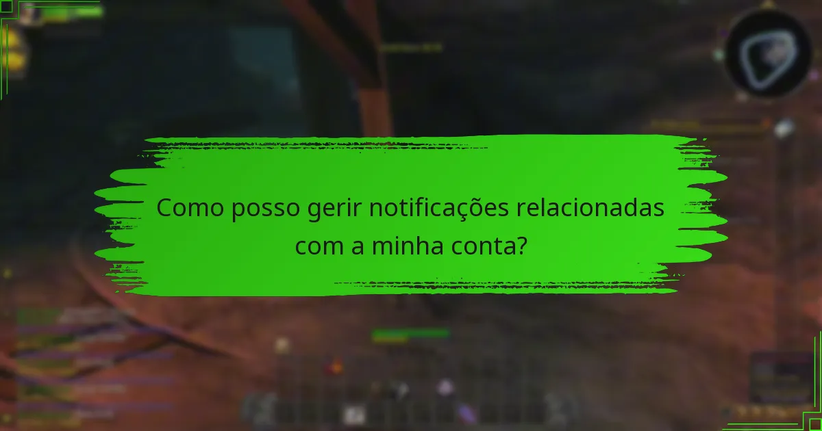 Quais definições da conta posso gerir na Battle.Net?