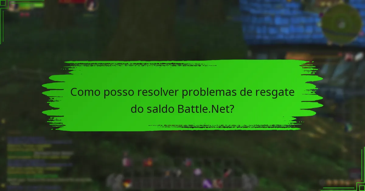 Como posso contactar o suporte da Battle.Net para problemas de resgate?