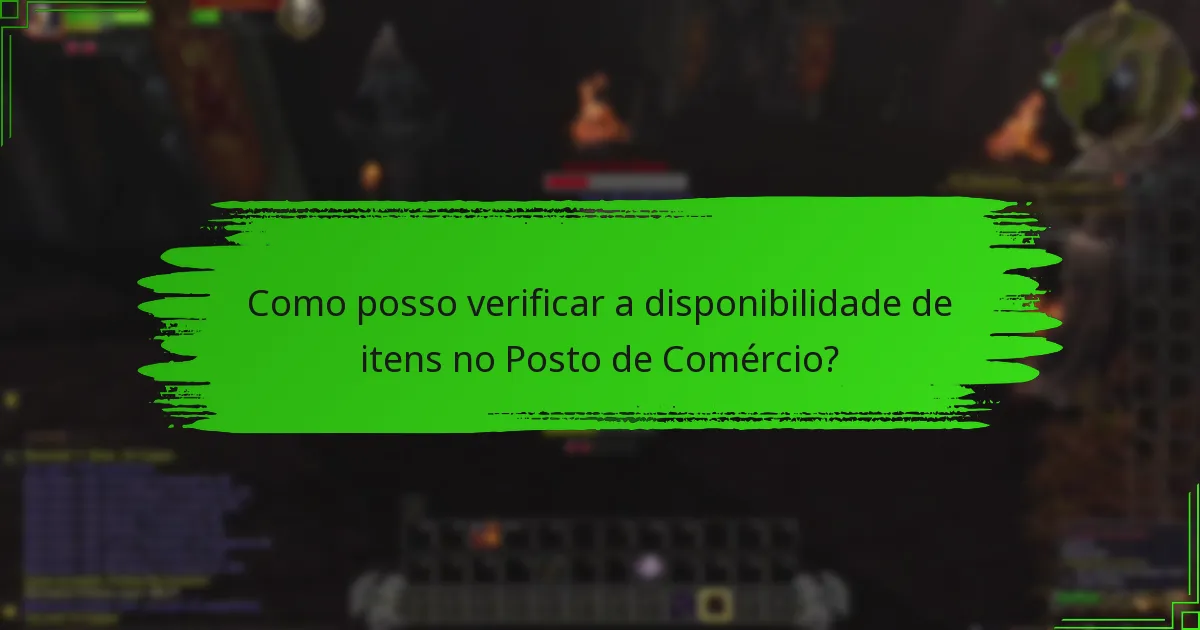 Qual é o processo de seleção de itens no Posto de Comércio?