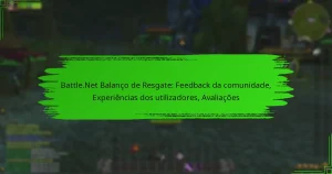 Battle.Net Balanço de Resgate: Feedback da comunidade, Experiências dos utilizadores, Avaliações
