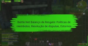 Battle.Net Balanço de Resgate: Políticas de reembolso, Resolução de disputas, Estornos