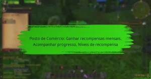 Posto de Comércio: Ganhar recompensas mensais, Acompanhar progresso, Níveis de recompensa