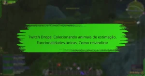 Twitch Drops: Colecionando animais de estimação, Funcionalidades únicas, Como reivindicar