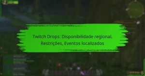 Twitch Drops: Disponibilidade regional, Restrições, Eventos localizados