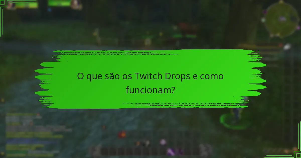 Que dicas podem aumentar a participação nos Twitch Drops?