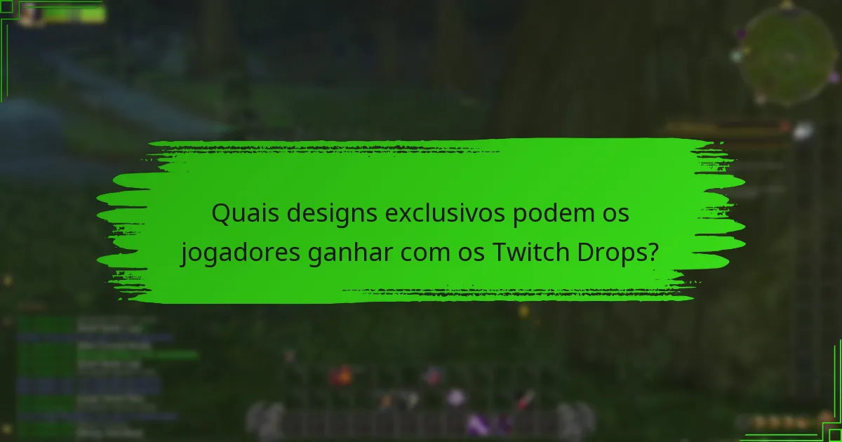 Quais designs exclusivos podem os jogadores ganhar com os Twitch Drops?