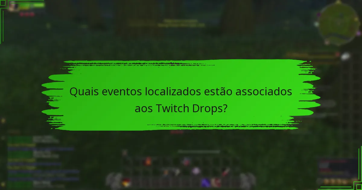 Quais restrições se aplicam à participação nos Twitch Drops?