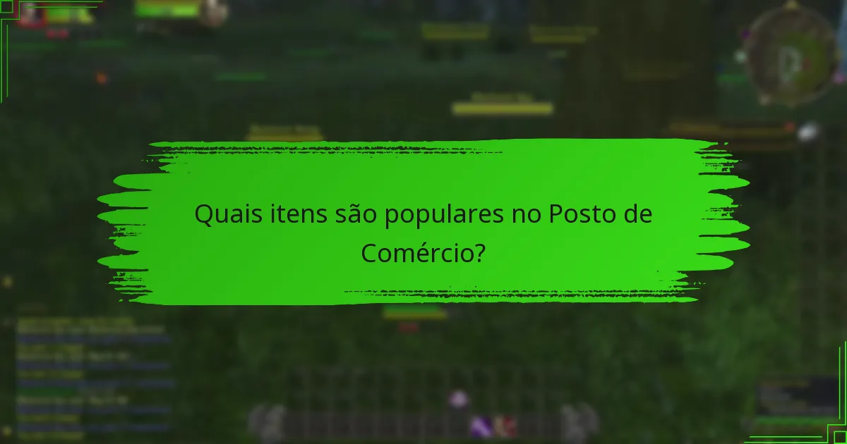 Quais são as melhores práticas para negociar no Posto de Comércio?