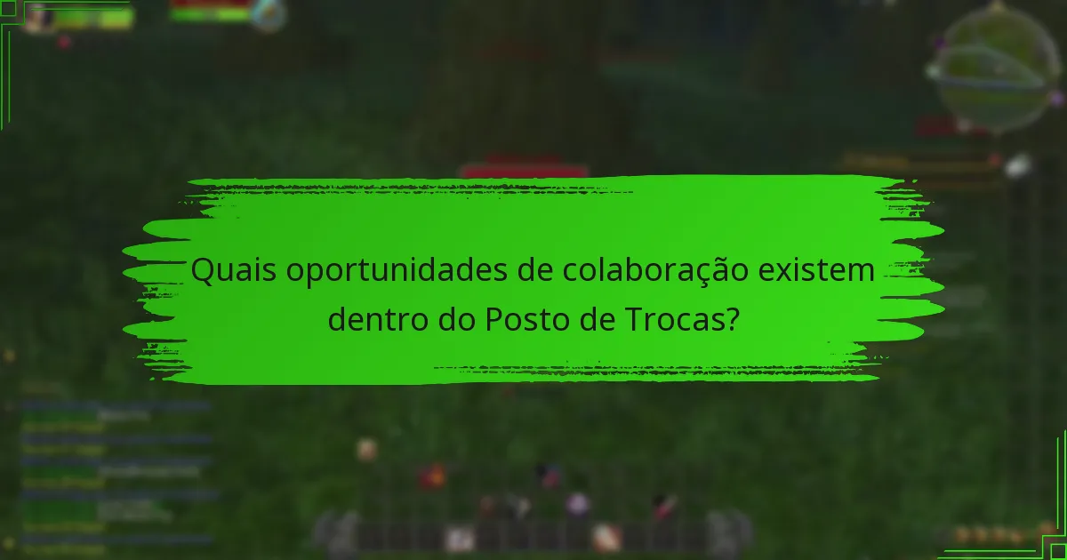 Como podem os jogadores partilhar as suas experiências no Posto de Trocas?