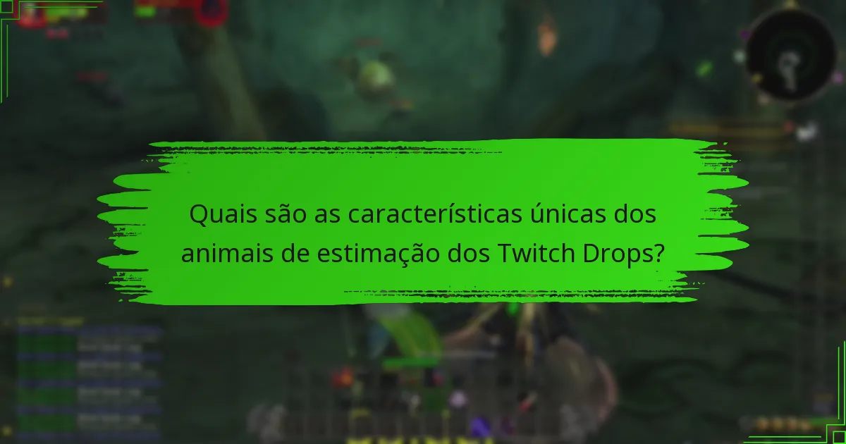 Quais são as melhores práticas para interagir com os Twitch Drops?
