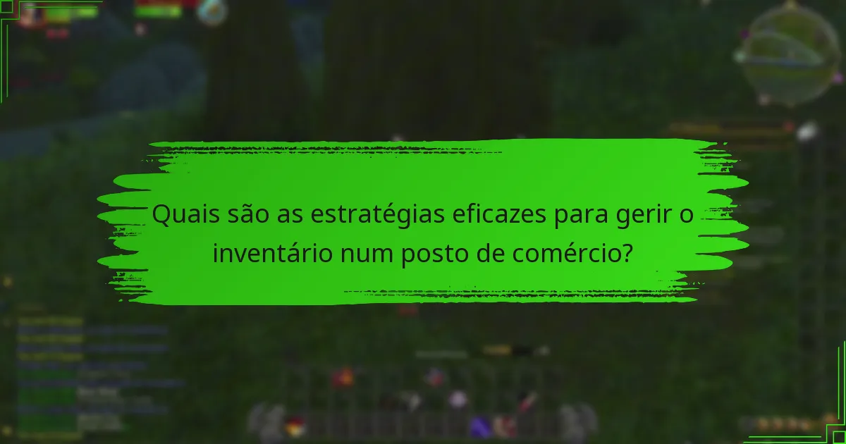 Quais ferramentas de gestão de inventário são as melhores para postos de comércio?