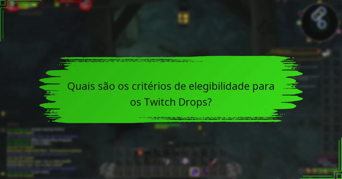 Quando são os próximos eventos de Twitch Drops?