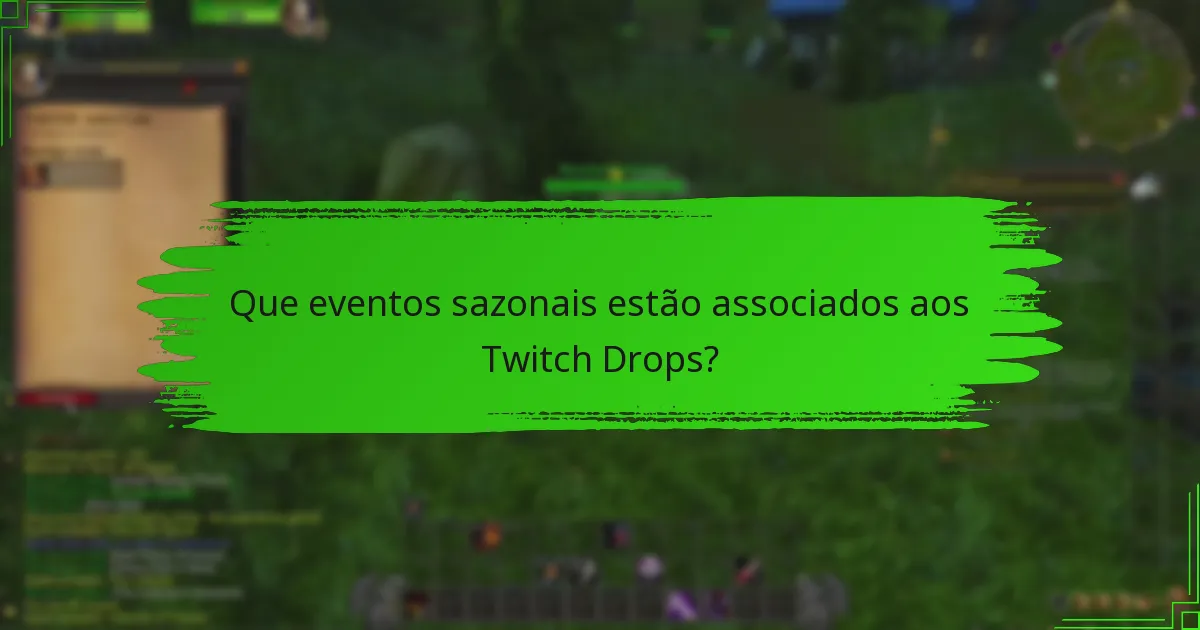 Como pode participar nos eventos de Twitch Drops?